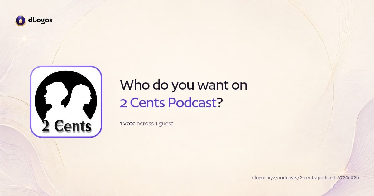Podcast card: 2 Cents Podcast on dLogos