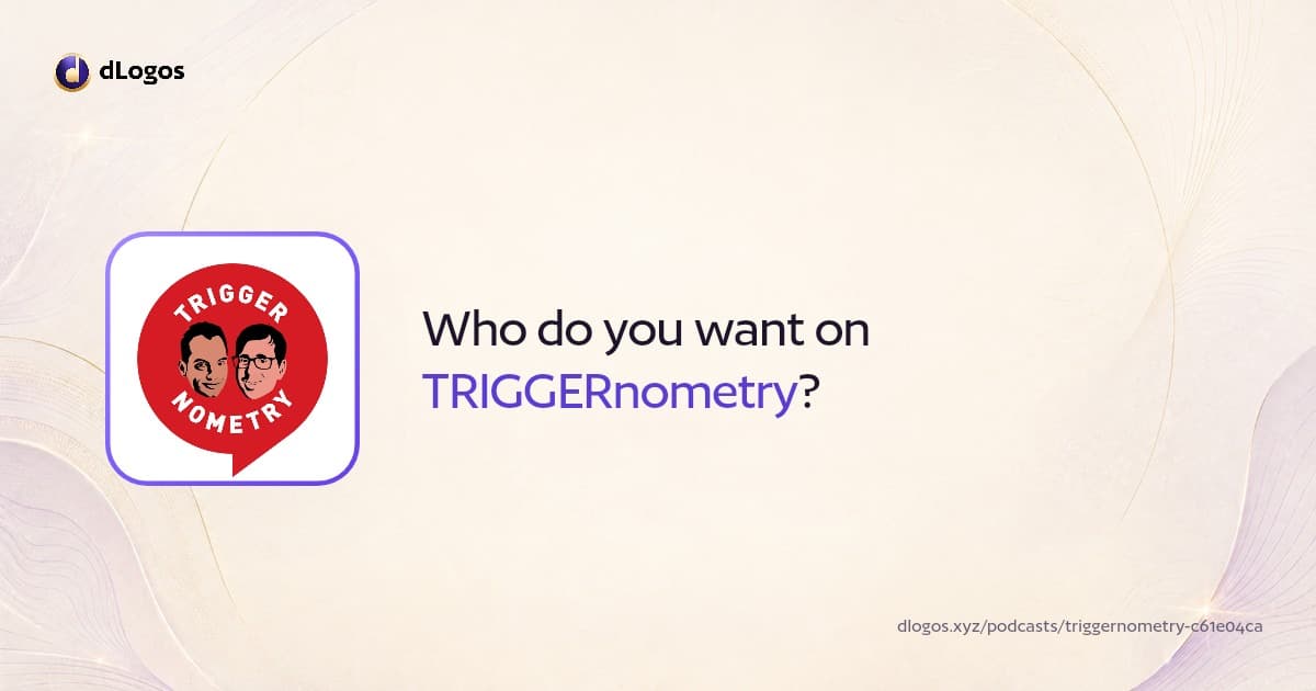 Podcast card: TRIGGERnometry on dLogos
